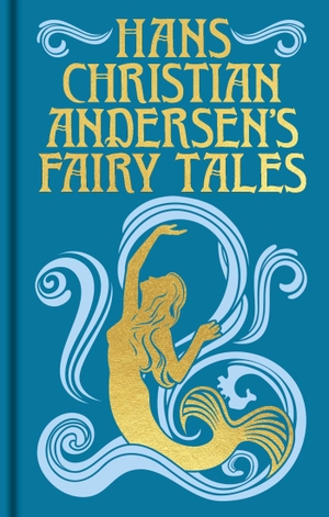 Andersen, Hans Christian. Hans Christian Andersen's Fairy Tales - Gilded Pocket Edition. Arcturus Publishing, 2025.