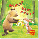 Maxi Pixi 361: VE 5 Meins! Nein, meins! (5 Exemplare)