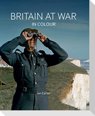 Britain At War in Colour
