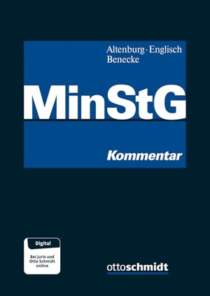Altenburg, Nadia / Joachim Englisch et al (Hrsg.). MinStG. Schmidt , Dr. Otto, 2026.
