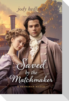 Saved by the Matchmaker