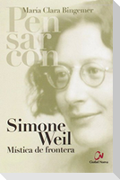 Simone Weil : mística de frontera