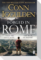 Forged in Rome