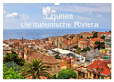 Ligurien - die italienische Riviera (Wandkalender 2024 DIN A3 quer), CALVENDO Monatskalender