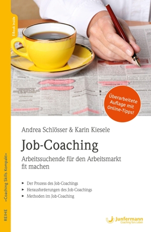Schlösser, Andrea / Karin Kiesele. Job-Coaching - Arbeitssuchende für den Arbeitsmarkt fit machen. Junfermann Verlag, 2023.