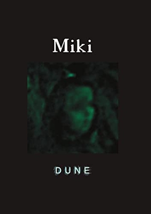 Dune. Miki. Lulu.com, 2020.
