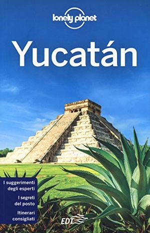 Harrell, Ashley / Bartlett, Ray et al. Yucatán. Lonely Planet Italia, 2020.