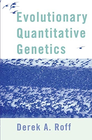 Roff, Derek A.. Evolutionary Quantitative Genetics. Springer US, 1997.
