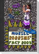 Muriel Robbins' Fact Book
