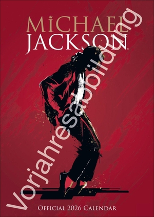 Jackson, Michael. Michael Jackson Posterkalender 2027 - Musikalische Begleitung durch das ganze Jahr mit der Pop-Legende Michael Jackson als Wandkalender.. Danilo, 2026.