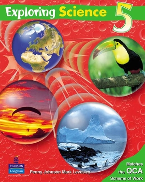 Levesley, Mark / Penny Johnson. Exploring Science Pupils Book 5. Pearson Education Limited, 2004.