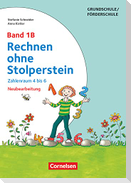 Rechnen ohne Stolperstein - Neubearbeitung Band 1B - Zahlenraum 4 bis 6