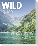 Wild Guide Französische Alpen