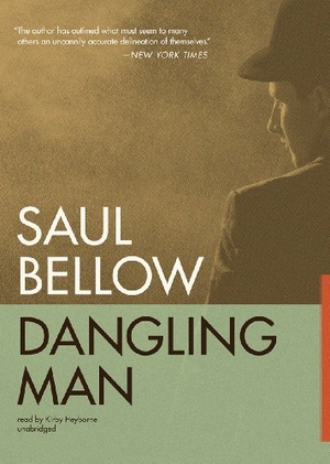 Bellow, Saul. Dangling Man. Blackstone Publishing, 2012.