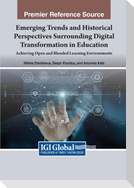 Emerging Trends and Historical Perspectives Surrounding Digital Transformation in Education