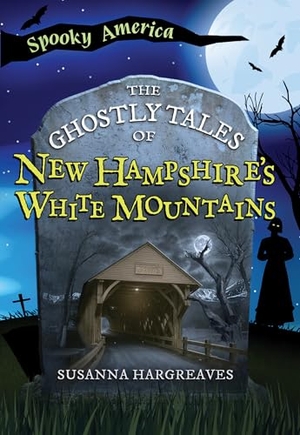 Susanna. The Ghostly Tales of New Hampshire's White Mountains. Arcadia Publishing (SC), 2025.