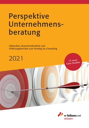 Hies, Michael (Hrsg.). Perspektive Unternehmensberatung 2021 - Case Studies, Branchenüberblick und Erfahrungsberichte zum Einstieg ins Consulting. e-fellows.net, 2020.