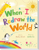 When I Redraw the World