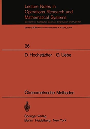 Uebe, Götz / Dieter Hochstädter. Ökonometrische Methoden. Springer Berlin Heidelberg, 1970.