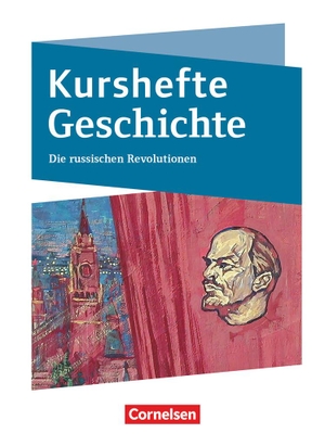 Grohmann, Martin / Möller, Silke et al. Kurshefte Geschichte Niedersachsen. Die russischen Revolutionen - Schulbuch. Cornelsen Verlag GmbH, 2023.