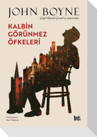 Kalbin Görünmez Öfkeleri