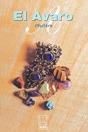 Moliere. El Avaro. iUniverse, 1999.