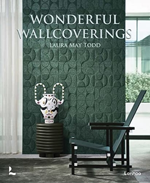 Todd, Laura May. Wonderful Wallcoverings. Lannoo Publishers, 2022.