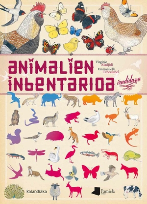 Aladjidi, Virginie / Emmanuelle Tchoukriel. Animalien inbentarioa irudiduna. Pamiela Argitaletxea, 2020.