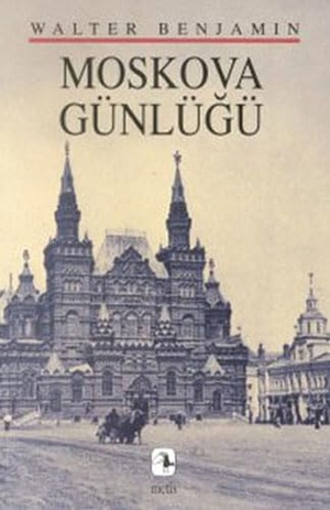 Benjamin, Walter. Moskova Günlügü. Metis Yayincilik, 2023.