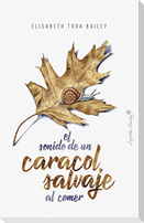 El sonido de un caracol salvaje al comer