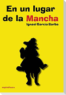 En un lugar de La Mancha