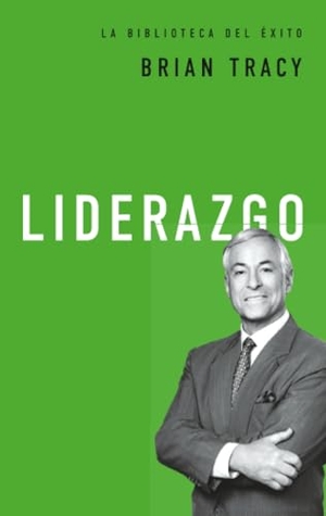 Tracy, Brian. Liderazgo. Harperenfoque, 2025.