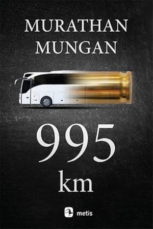 Mungan, Murathan. 995 km. Metis Yayincilik, 2023.