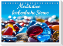 Meditative farbenfrohe Steine (Tischkalender 2024 DIN A5 quer), CALVENDO Monatskalender