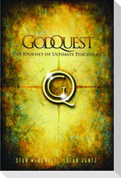 GodQuest: Discover the God Your Heart Is Searching for: six signposts for your spiritual journey