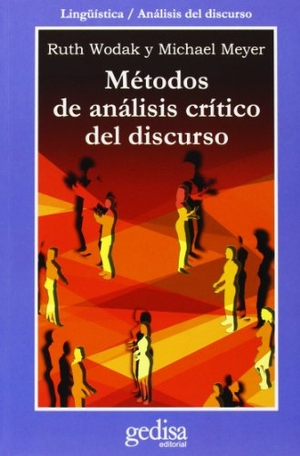 Wodak, Ruth / Michael C. Meyer. Métodos de análisis crítico del discurso. , 2003.