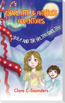 Charlotte and Arthur's Adventures - Yule & the Helter Skelter