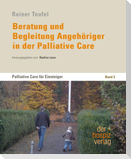 Beratung und Begleitung Angehöriger in der Palliative Care