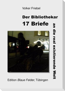 17 Briefe an die real existierende Welt