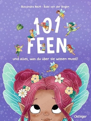 Bogen, Ruby van der. 101 Feen und alles, was du über sie wissen musst!. Oetinger, 2026.