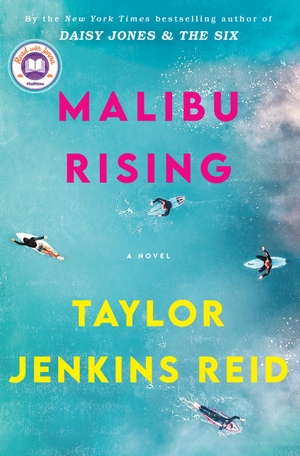 Jenkins Reid, Taylor. Malibu Rising. Random House Publishing Group, 2021.