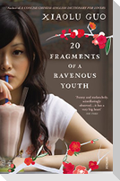 20 Fragments of a Ravenous Youth