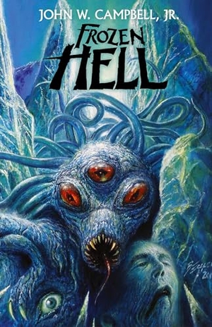 Campbell, John W. Frozen Hell. Wildside Press, 2019.