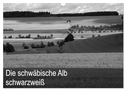 Schwäbische Alb schwarzweiß (Wandkalender 2025 DIN A3 quer), CALVENDO Monatskalender