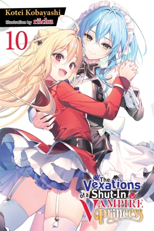 Kobayashi, Kotei. The Vexations of a Shut-In Vampire Princess, Vol. 10 (Light Novel). Yen Press, 2026.