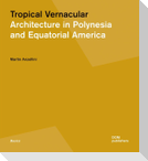 Tropical Vernacular