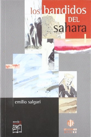 Salgari, Emilio. Los bandidos del Sahara. Ediciones Aljibe, S.L., 1999.
