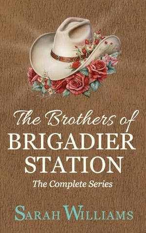 Williams, Sarah. The Brothers of Brigadier Station (The Complete Series). Serenade Publishing, 2024.