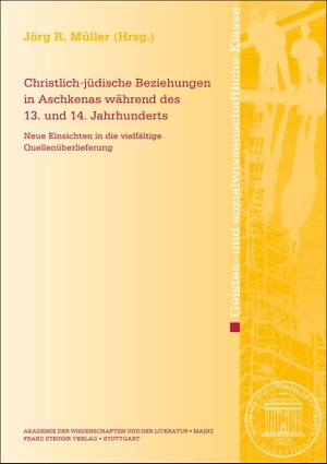 Müller, Jörg R.. Christlich-jüdische Beziehungen in Aschkenas während des 13. und 14. Jahrhunderts - Neue Einsichten in die vielfältige Quellenüberlieferung. Steiner Franz Verlag, 2026.