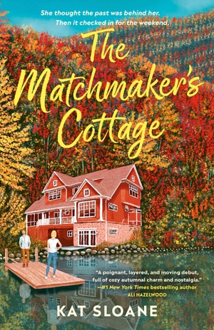 Sloane, Kat. The Matchmaker's Cottage - A Cozy Fall Romance. Penguin LLC  US, 2026.
